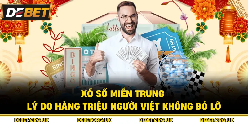 Xổ Số Miền Trung – Lý Do Hàng Triệu Người Việt Không Bỏ Lỡ